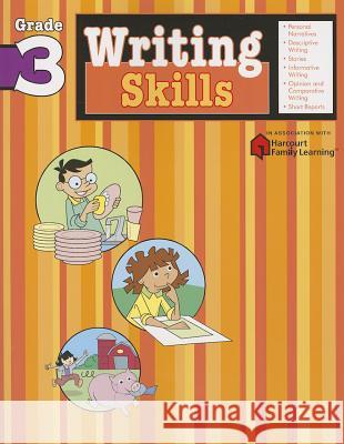 Writing Skills: Grade 3 (Flash Kids Harcourt Family Learning) Flash Kids Editors 9781411404816 Flash Kids