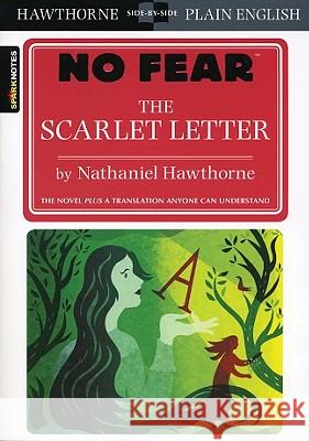 The Scarlet Letter (No Fear): Volume 2 Sparknotes 9781411426979