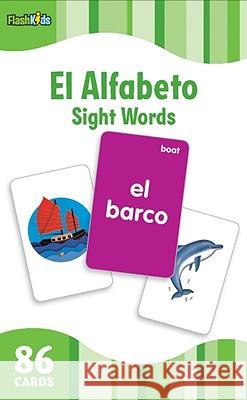 El Alfabeto/The Alphabet (Flash Kids Spanish Flash Cards) Flash Kids Editors 9781411434790 Flash Kids