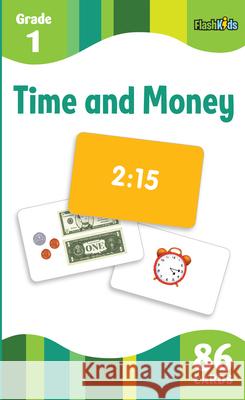 Time and Money (Flash Kids Flash Cards) Flash Kids Editors 9781411434882 Flash Kids