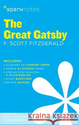 The Great Gatsby SparkNotes Literature Guide Sparknotes                               F. Scott Fitzgerald 9781411469570 Sparknotes
