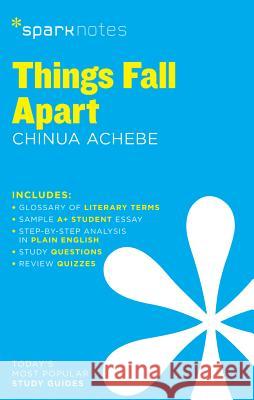 Things Fall Apart SparkNotes Literature Guide Sparknotes                               Chinua Achebe 9781411469686 Sparknotes