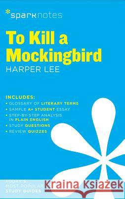 To Kill a Mockingbird SparkNotes Literature Guide Sparknotes                               Harper Lee 9781411469730 Sparknotes