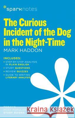 The Curious Incident of the Dog in the Night-Time (SparkNotes Literature Guide) Sparknotes                               Mark Haddon 9781411471009 Sparknotes