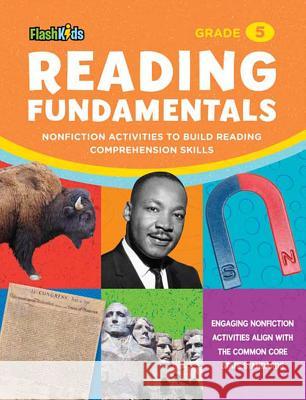 Reading Fundamentals: Grade 5: Nonfiction Activities to Build Reading Comprehension Skills Aileen Weintraub 9781411478855 Flash Kids