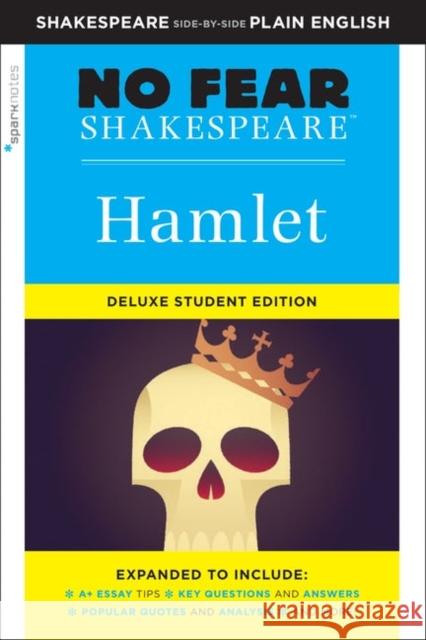 Hamlet: No Fear Shakespeare Deluxe Student Edition SparkNotes 9781411479647 Spark