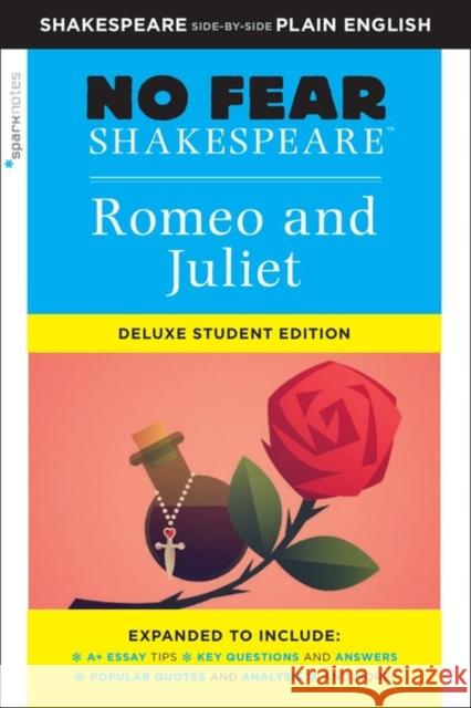 Romeo and Juliet: No Fear Shakespeare Deluxe Student Edition SparkNotes 9781411479715