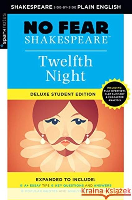 Twelfth Night: No Fear Shakespeare Deluxe Student Edition: Volume 10 Sparknotes 9781411479739 Union Square & Co.