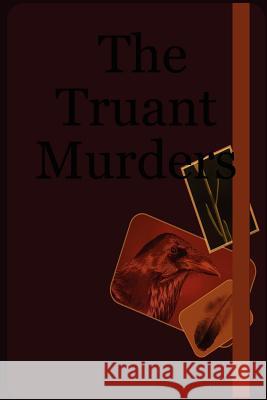 The Truant Murders Julio Vazquez 9781411600003