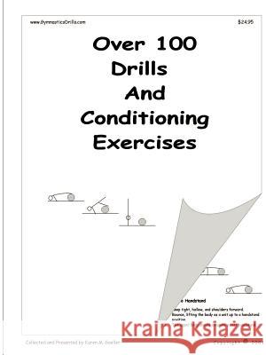 Over 100 Drills and Conditioning Exercises Karen M. Goeller 9781411602960 Lulu.com