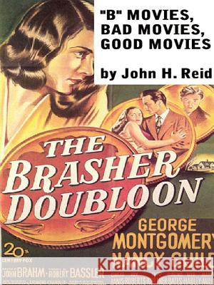 Hollywood Classics 2: B Movies, Bad Movies, Good Movies John Reid 9781411609976