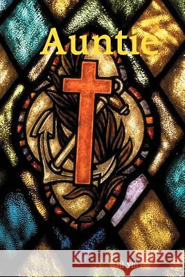 Auntie Gail Ylitalo 9781411610002 Lulu.com