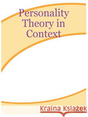 Personality Theory in Context Glenn, D. Walters 9781411611511