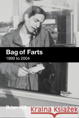 Bag of Farts Brian Hill 9781411618237