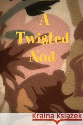 A Twisted Nod Gail Ylitalo 9781411619265 Lulu.com