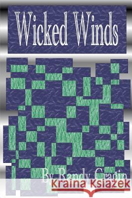 Wicked Winds Randy Cragin 9781411626454