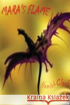 Mara's Flame Hamish Clark 9781411627680