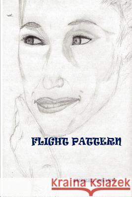 Flight Pattern Sherrie Smart 9781411628731 Lulu.com