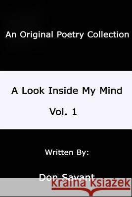 A Look Inside My Mind...Vol. 1 John Keenan 9781411628977 Lulu.com