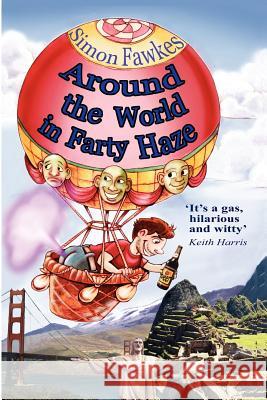 Around The World In Farty Haze Simon Fawkes 9781411629127 Lulu.com