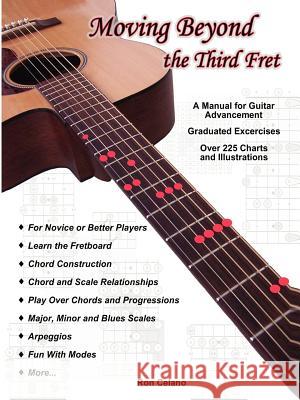 Moving Beyond the Third Fret (bw) Ron Celano 9781411629547 Lulu.com