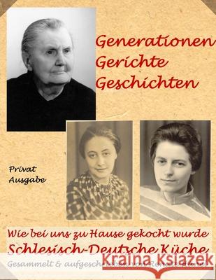 Schlesisch Deutsche Kueche, Wie Bei Uns Zu Hause Gekocht Wurde Ralph Haenel 9781411633056