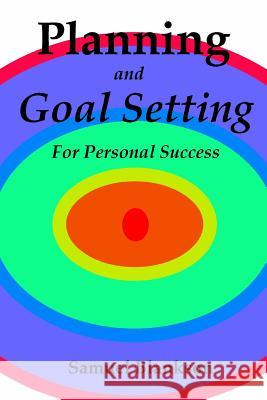 Planning And Goal Setting For Personal Success Samuel Blankson 9781411637740