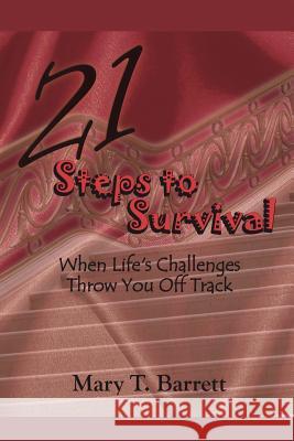 21 Steps to Survival Mary, T. Barrett 9781411641846