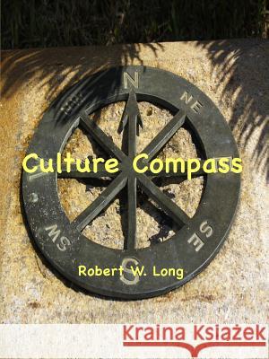 Culture Compass Robert Long 9781411644847