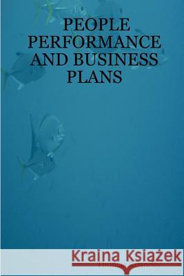 People Performance and Business Plans Thomas Kennedy 9781411646629