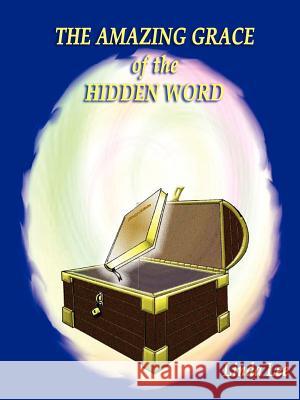 The Amazing Grace of the Hidden Word Linda Keller Lee 9781411660434