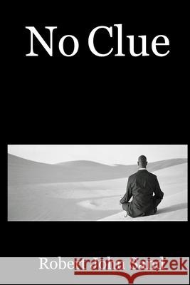 No Clue Robert John Sand 9781411666283