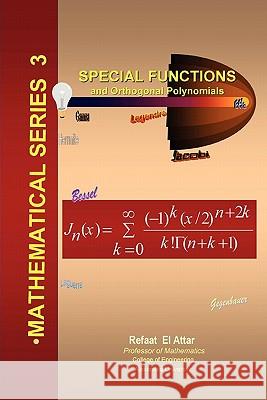 Special Functions and Orthogonal Polynomials Refaat El Attar 9781411666900 Lulu.com