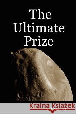 The Ultimate Prize Nick Michael 9781411668256