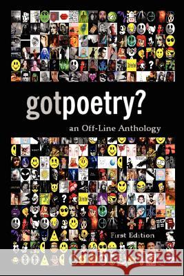 GotPoetry: an Off-Line Anthology, First Edition John Powers 9781411672246
