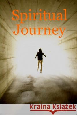 Spiritual Journey Mary Kelsey 9781411674431