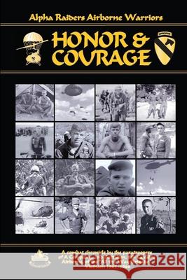 Honor and Courage Garry Bowles, Ed Polonitza 9781411683549 Lulu.com