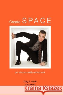 Create SPACE Craig Gilden, Cory Sherb 9781411686786