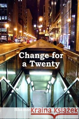 Change for a Twenty Shamontiel Vaughn 9781411694927