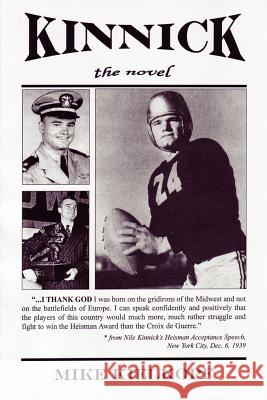 KINNICK - the Novel Mike Kielkopf 9781411695016 Lulu.com