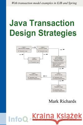 Java Transaction Design Strategies Mark Richards (Solicitor, Senior Lecturer in Law, University of Westminster) 9781411695917 Lulu.com