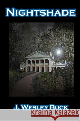 Nightshade J. WESLEY BUCK 9781411697300 Lulu.com