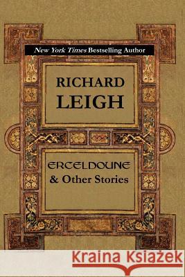 Erceldoune & Other Stories Richard Leigh 9781411699434