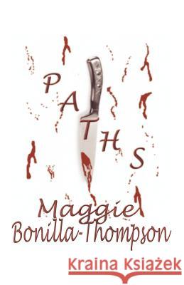 Paths Maggie Bonilla-Thompson 9781412001373