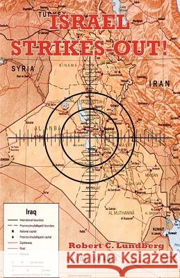 Israel Strikes-Out! Lundberg, Robert C. 9781412002523 Trafford Publishing