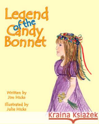 Legend of the Candy Bonnet  9781412003216 Trafford Publishing