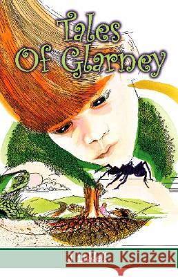 Tales of Glarney J. Liddell 9781412003438