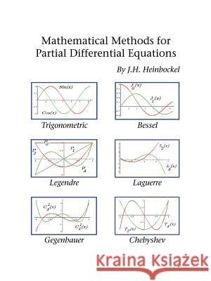 Mathematical Methods for Partial Differential Equations J. H. Heinbockel John Heinbockel 9781412003803 Trafford Publishing