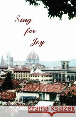 Sing for Joy Debbie Belmessieri 9781412004596