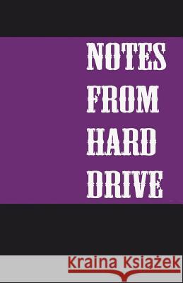 Notes from Hard Drive Mark Jordan 9781412005319 Trafford Publishing